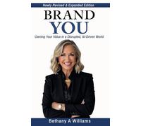 Brand YOU: The new rules for designing your life, work and impact in an AI shaped world