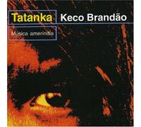 Brandao, Keco - Tatanka