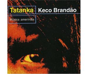 Brandao, Keco - Tatanka