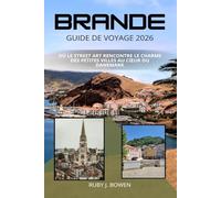BRANDE GUIDE DE VOYAGE 2026: OÙ LE STREET ART RENCONTRE LE CHARME DES PETITES VILLES AU CŒUR DU DANEMARK
