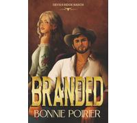 Branded: A brand new dark western romance with a ruthless billionaire cowboy and a love to burn it all down for