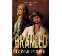 Branded: A brand new dark western romance with a ruthless billionaire cowboy and a love to burn it all down for
