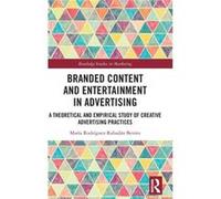 Branded Content and Entertainment in Advertising by Benito & Maria RodriguezRabadan International University of La Rioja & Spain. Benito Maria RodriguezRabadan International University of La Rioja Spa