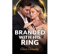 Branded With His Ring - Clare Connelly - Mills & Boon - ebook (ePub) - Livre