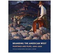 Branding The American West, 23: Paintings And Films, 1900-1950