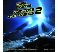 Brandis Mark - Vorstoss Zum Uranus 2
