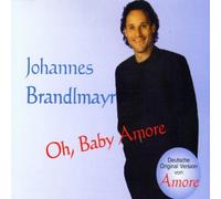 Brandlmayr,Johannes - Oh,Baby Amore