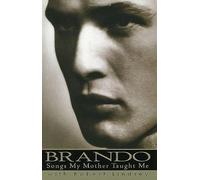 Brando : Songs My Mother Taught Me – Random House