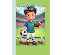 Brandon Aubrey Biography For Kids: The Boy Who Took Two Sports by Storm