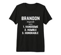 Brandon Costume Handsome Humble Honorable Funny Brandon Meme T-Shirt Haut de Gamme