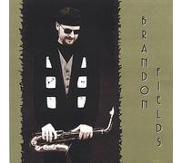 Brandon Fields - Brandon Fields