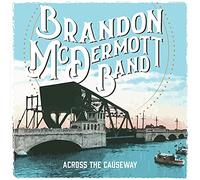 Brandon McDermott Band - Across the Causeway