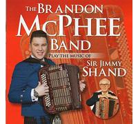 Brandon McPhee - The Brandon McPhee Band Play The Music Of Sir Jimmy Shand