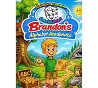 Brandon’s Alphabet Academics: A-Z Learn to Read & Color Book for Kids Ages 3-8 | Print & Cursive Letters, Fun Facts, Early Learning Activities: Read, ... Word Recognition & Early Writing Practice