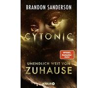 Brandon Sanderson Cytonic - Unendlich weit von Zuhause: Roman (Claim th (Relié)