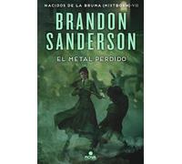 Brandon Sanderson El metal perdido / The Lost Metal: A Mistborn Novel (Relié)