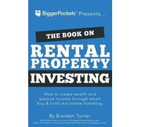 Brandon Turner Book on Rental Property Investing,the-How to Create Wealt (Poche)