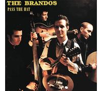Brandos - Pass The Hat [Import]