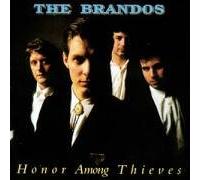 Brandos,the - Honour Among Thieves [Import]