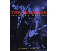 Brandos,the - Town, to Sun-Live Germany October 20 [Import]