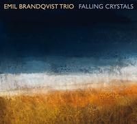 Brandqvist Emil Trio - Falling Crystals [Import]