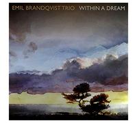 Emil Brandqvist Trio – Within a Dream – Vinyle LP – Soulfood Music (Import)
