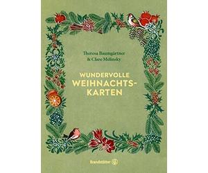 Brandstätter Verlag Wundervolle Weihnachtskarten: 15 kunstvolle Faltkarten mit hochwertigen Umschlägen und 6 Anhänger zum Ausschneiden: 18 Faltkarten mit Kuverts