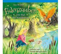 Brandt,Ina - Eulenzauber: der Ruf des Waldkauzes-Folge 11