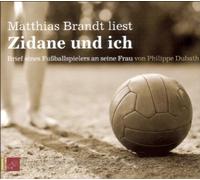Brandt,Matthias - Zidane und Ich-Briefe Eines Fußballers [Import]