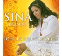 Brandt, Sina - Ich Leb Nur F?R Dich