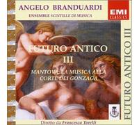 Branduardi Angelo - Futuro Antico 3-Mantova:Musica Alla [Import]