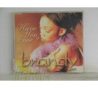 Brandy - Have You Ever [Import]