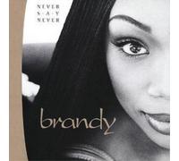 Brandy - Never Say Never