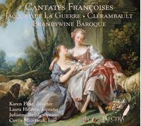 Brandywine Baroque - Cantates Francoises Vol. 1