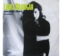 BRANIGAN, Laura - Spanish Eddie / Tenderness / 789 531-7