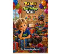 Brans and the Birthday Wish