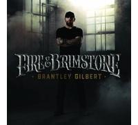Gilbert, Brantley - Fire & Brimstone [Import]
