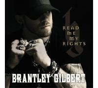 Brantley Gilbert – Read Me My Rights – CD – Universal Music Group