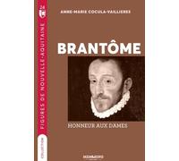 Brantome , honneur aux dames