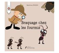Braquage Chez Les Fourmis
