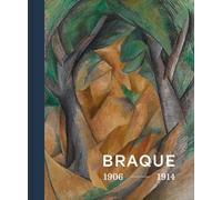 Braque 1906-1914: Erfinder des kubismus / Inventor of Cubism