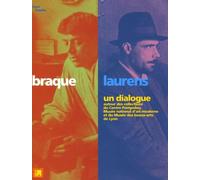 Braque / laurens, un dialogue: AUTOUR DES COLLECTIONS DU CNETRE POMPIDOU, MUSEE NATIONAL D'ART MODERNE ET DU MU