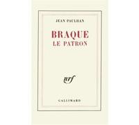 Jean Paulhan – Braque le patron – Gallimard – Livre