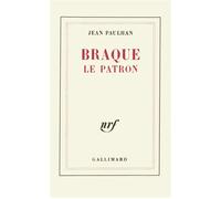 Braque le patron - Jean Paulhan - Gallimard - Livre