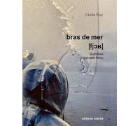 Bras de mer - Cécile Roy - Unicite - broché - Poésie