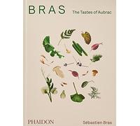 Bras, the tastes of aubrac Sébastien Bras (Auteur)