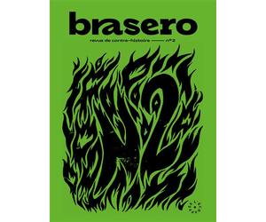 Brasero 2 Revue de contre-histoire n°2 - Cédric Biagini - L'echappee - broché - Revue