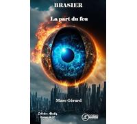 Brasier - La Part Du Feu