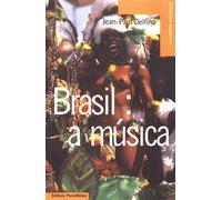 Brasil: A Mausica - Panorama Des Musiques Populaires Brésiliennes
