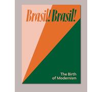 Brasil! Brasil!: The Dawn of Modernity